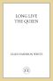 [The President's Daughter 03] • Long Live the Queen